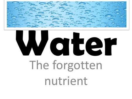 The forgotten nutrient