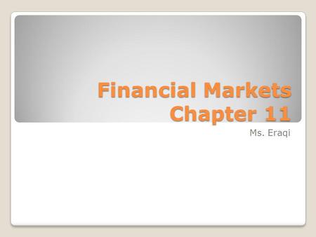 Financial Markets Chapter 11