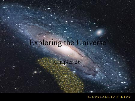 Exploring the Universe