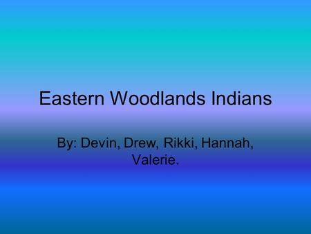 Eastern Woodlands Indians