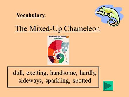 The Mixed-Up Chameleon