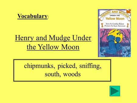 Henry and Mudge Under the Yellow Moon