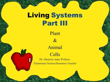 Living Systems Part III