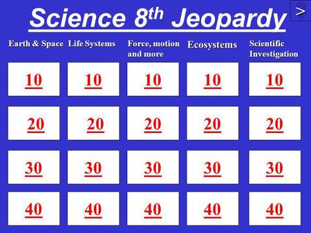 Science 8th Jeopardy >