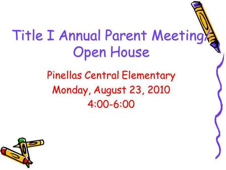 Title I Annual Parent Meeting/ Open House