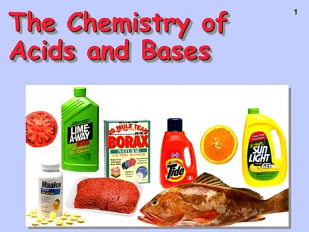 The Chemistry of Acids and Bases