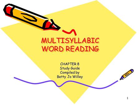 MULTISYLLABIC WORD READING