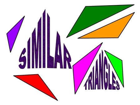 SIMILAR TRIANGLES.