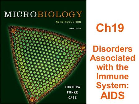 Ch19 Disorders Associated with the Immune System: AIDS