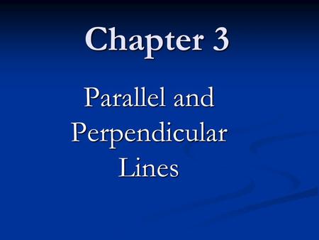 Parallel and Perpendicular Lines