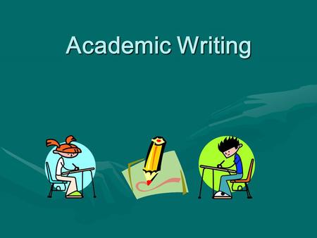 Academic Writing.