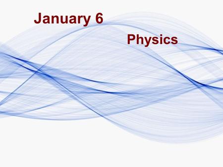 January 6 Physics. In: How would the period of a pendulum on earth differ from that on the moon?