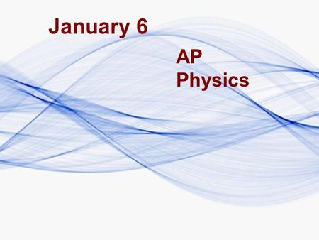 January 6 AP Physics. In: How would the period of a pendulum on earth differ from that on the moon?