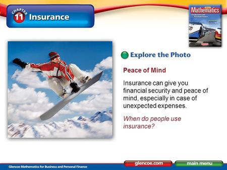 Peace of Mind Insurance can give you financial security and peace of mind, especially in case of unexpected expenses. When do people use insurance?