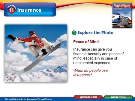 Peace of Mind Insurance can give you financial security and peace of mind, especially in case of unexpected expenses. When do people use insurance?