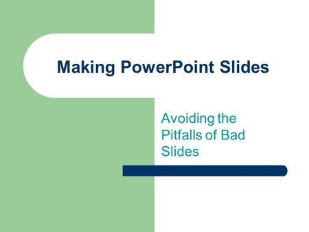 Making PowerPoint Slides