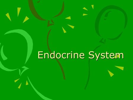 Endocrine System.