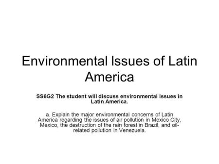 Environmental Issues of Latin America