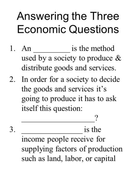 Answering the Three Economic Questions