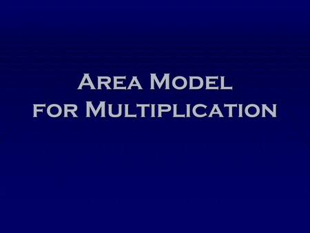 Area Model for Multiplication