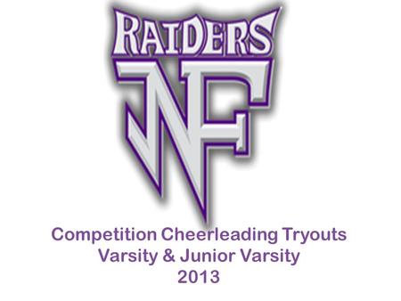 Competition Cheerleading Tryouts Varsity & Junior Varsity 2013.