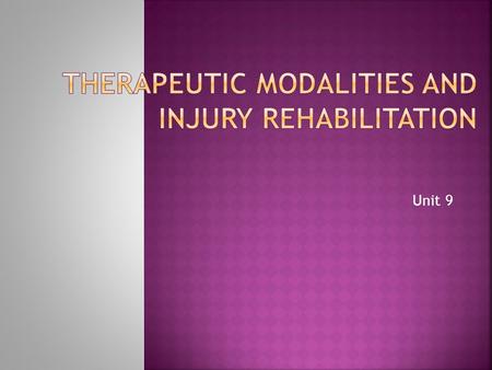 Therapeutic Modalities and Injury Rehabilitation