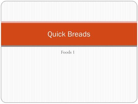 Quick Breads Foods 1.