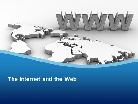 The Internet and the Web