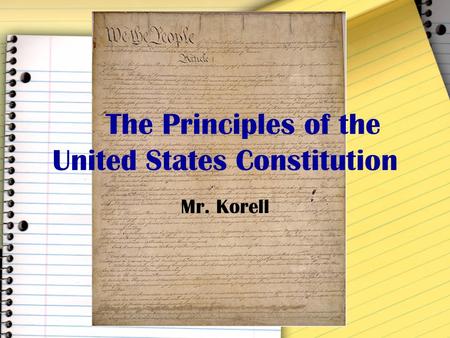 The Principles of the United States Constitution