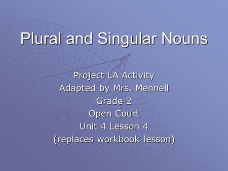 Plural and Singular Nouns