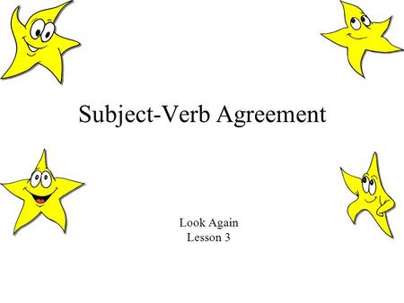 Subject-Verb Agreement