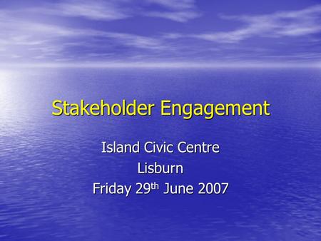 Stakeholder Engagement