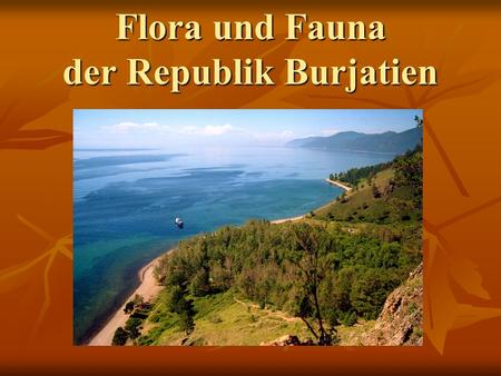 Flora und Fauna der Republik Burjatien