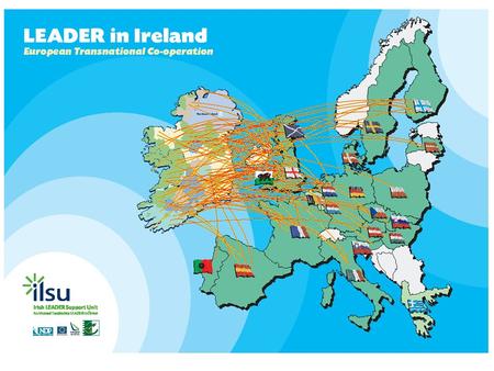 Content of the Presentation WHY - What are the benefits of Transnational Projects? HOW- LAG taking a proactive approach -Using the existing mechanisms.