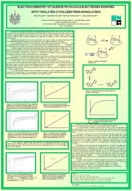 ELECTROCHEMISTRY OF QUERCETIN ON GOLD ELECTRODES MODIFIED WITH THIOLATED CYCKLODEXTRINS MONOLAYERS Anna Huszał b), Sylwester Huszał a), Andrzej Temeriusz*