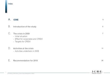 A. B. C. D. E. Index ICME Introduction of the study The crisis in 2009