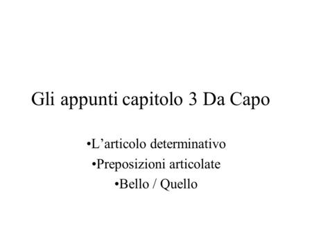 Gli appunti capitolo 3 Da Capo