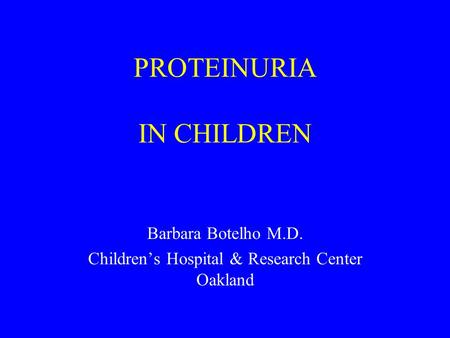 PROTEINURIA IN CHILDREN