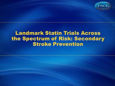 (N=488) Simvastatin in Patients With Prior Cerebrovascular Disease: HPS *29% RRR, p=0.001 Heart Protection Study Collaborative Group. Lancet. 2004;363:757-767.