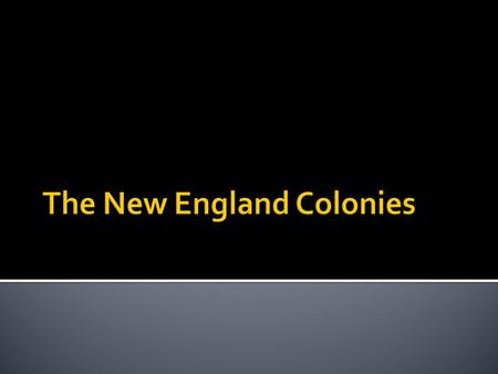 The New England Colonies