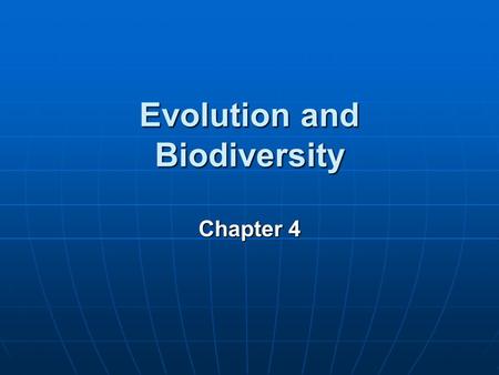 Evolution and Biodiversity