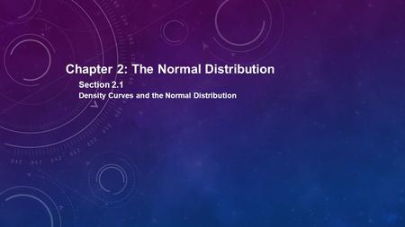 Chapter 2: The Normal Distribution