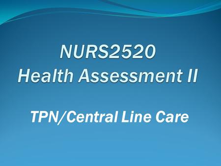 NURS2520 Health Assessment II