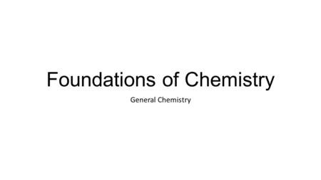 Foundations of Chemistry