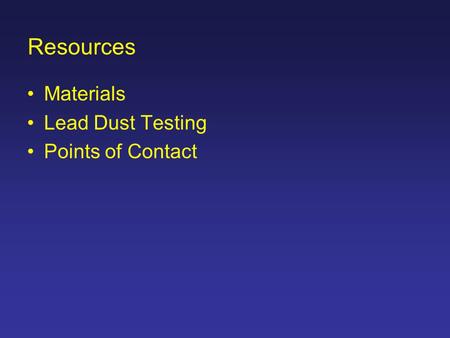 Resources Materials Lead Dust Testing Points of Contact.