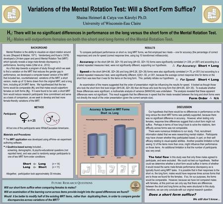 F UTURE R ESEARCH Q UESTIONS Will our short form suffice when comparing females to males? Will an examination of the learning curve across items provide.