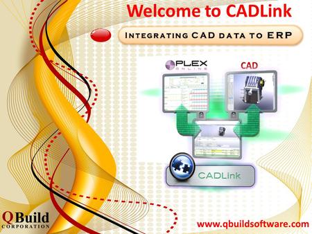 CADLink CAD Interface system that connects your design information to. PLEX Online. ECN Manager Ties your ERP Solution CAD information with your Engineering.