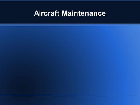 Aircraft Maintenance. It Takes Many Skilled Aircraft Mechanics to keep America's Fleet In the Air.