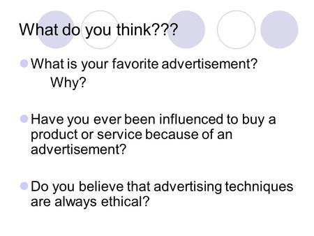 What do you think??? What is your favorite advertisement? Why?