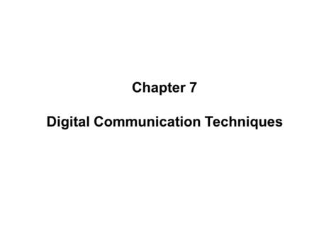 Digital Communication Techniques